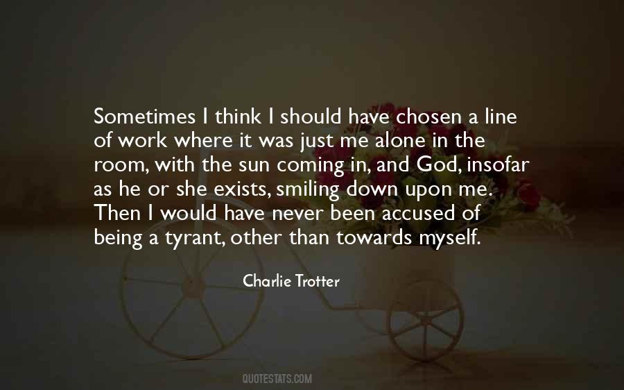 Charlie Trotter Quotes #1061746