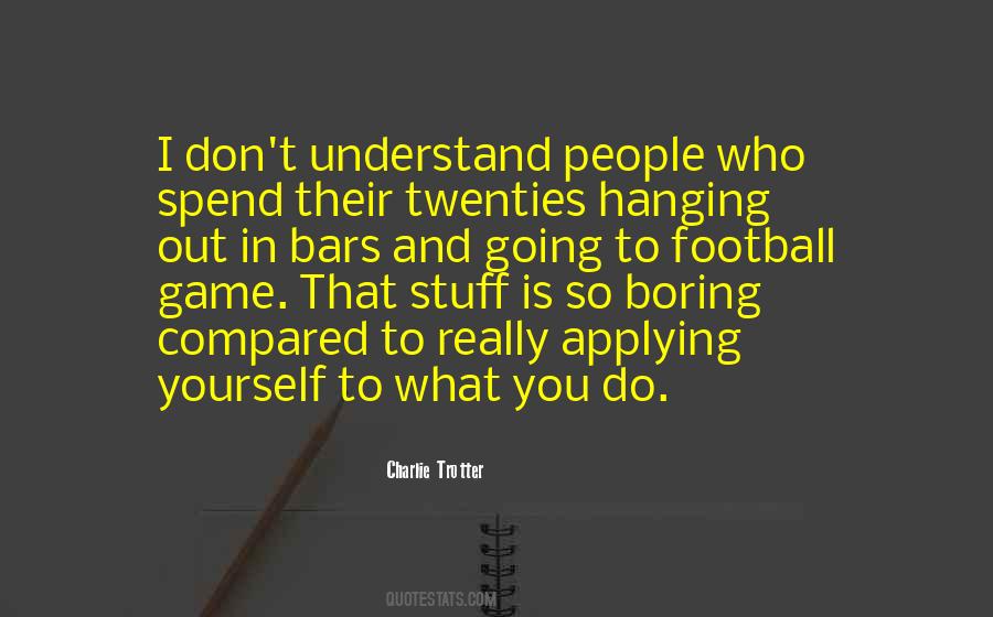 Charlie Trotter Quotes #1070807