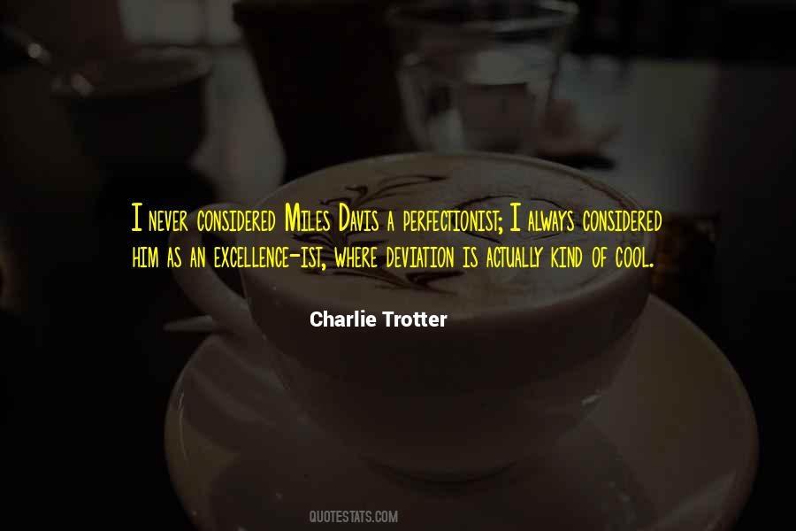 Charlie Trotter Quotes #1218009