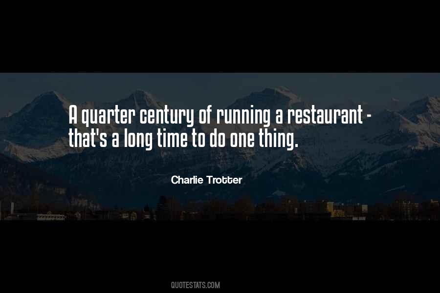 Charlie Trotter Quotes #1669802