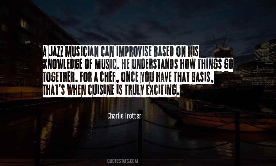 Charlie Trotter Quotes #519616