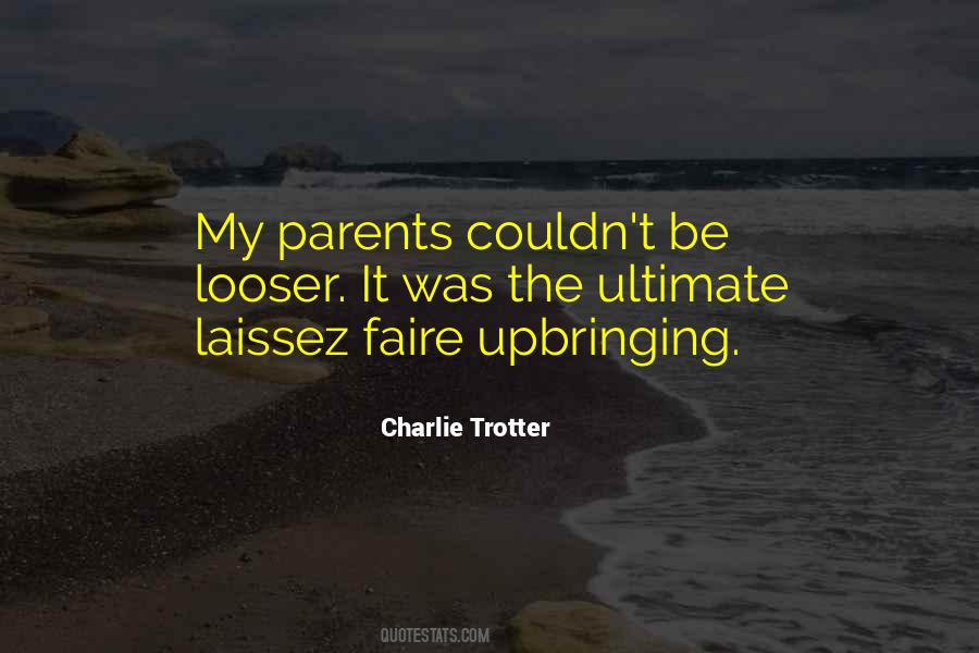 Charlie Trotter Quotes #536399