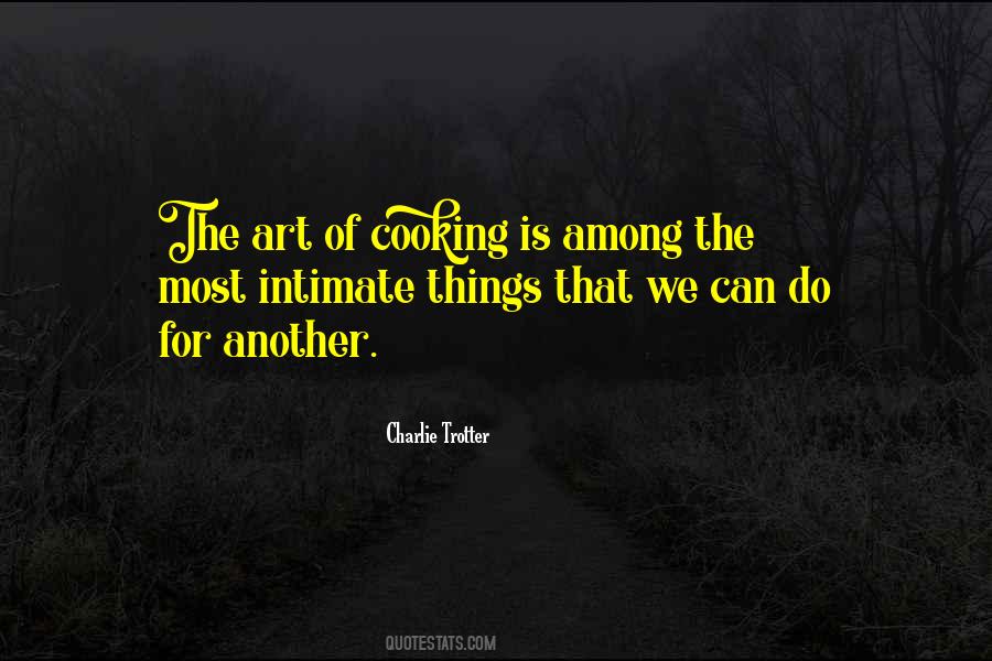 Charlie Trotter Quotes #788177