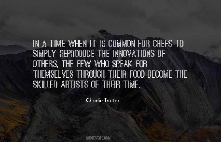 Charlie Trotter Quotes #827388