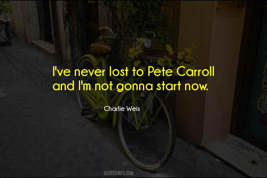 Charlie Weis Quotes #1470239