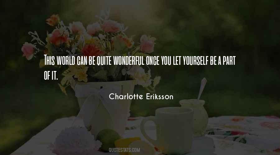 Charlotte Eriksson Quotes #1304069