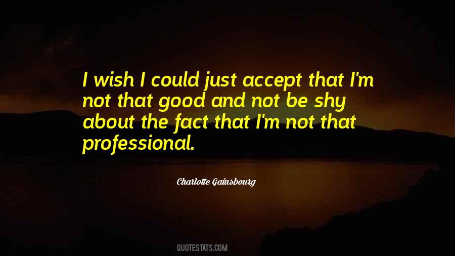 Charlotte Gainsbourg Quotes #1471766