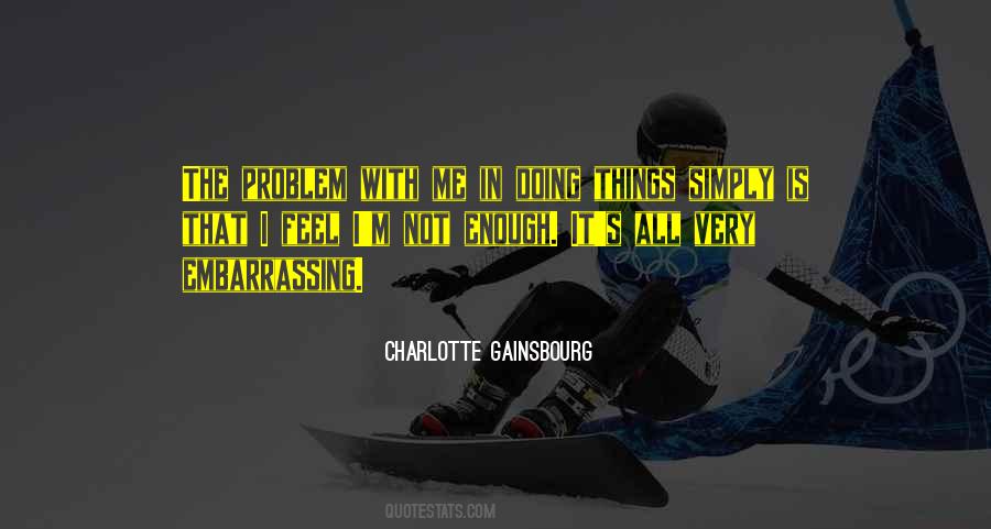 Charlotte Gainsbourg Quotes #1857754