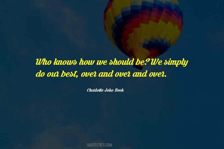 Charlotte Joko Beck Quotes #1379123