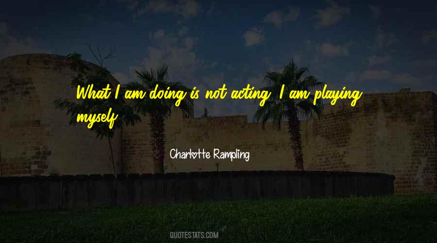 Charlotte Rampling Quotes #9502