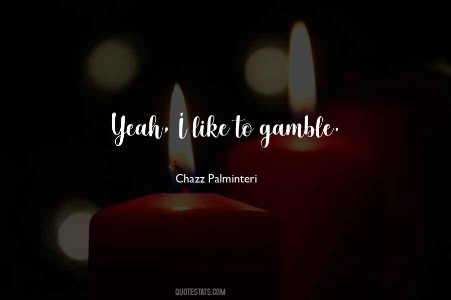 Chazz Palminteri Quotes #1546705