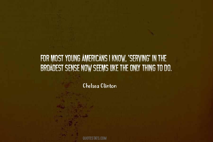 Chelsea Clinton Quotes #1149477