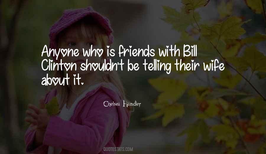 Chelsea Clinton Quotes #312299