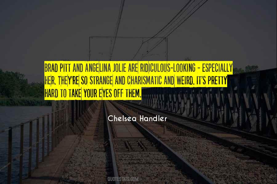 Chelsea Handler Quotes #416286