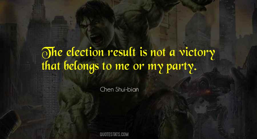 Chen Shui Bian Quotes #144579