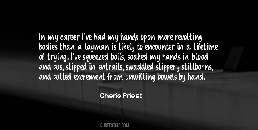 Cherie Priest Quotes #747824