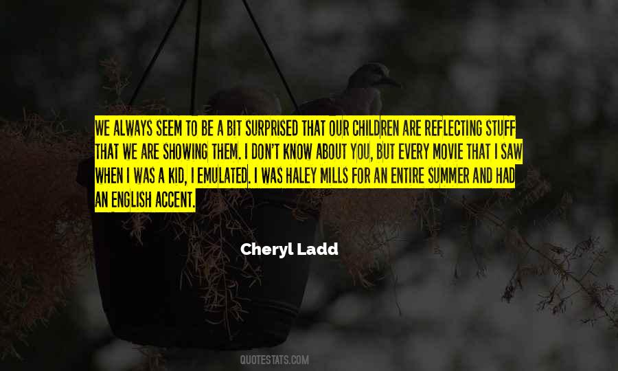 Cheryl Ladd Quotes #124680