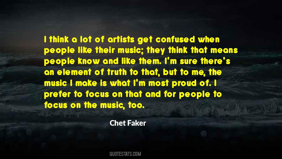 Chet Faker Quotes #62338