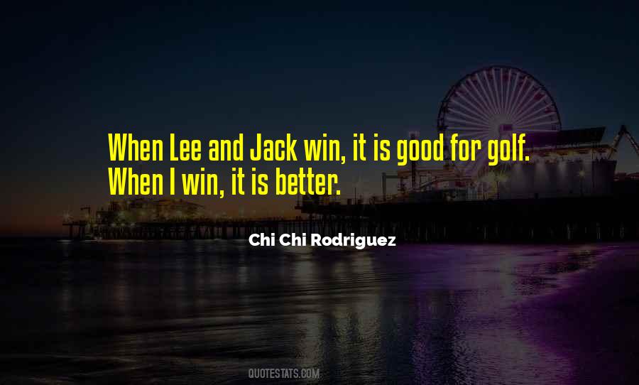 Chi Chi Rodriguez Quotes #400198