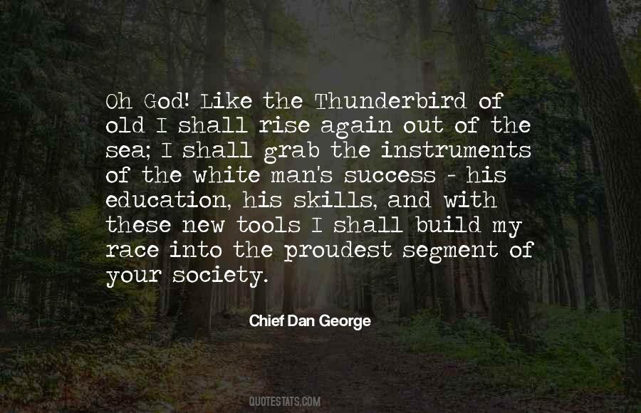 chief dan george quotes