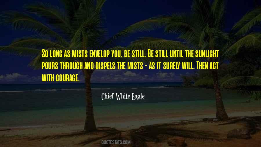 Chief White Eagle Quotes #712656