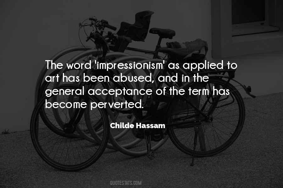 Childe Hassam Quotes #854196