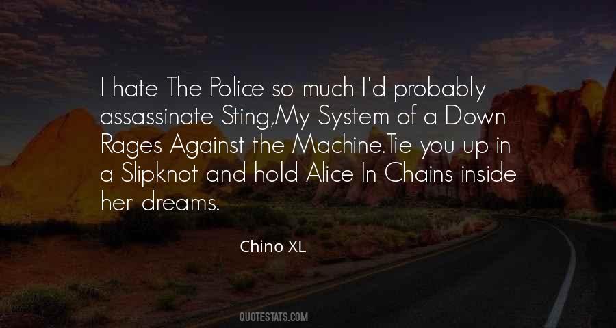 Chino Xl Quotes #1175228