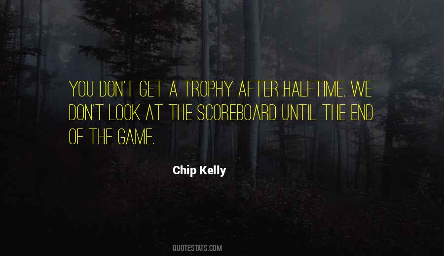 Chip Kelly Quotes #1470174