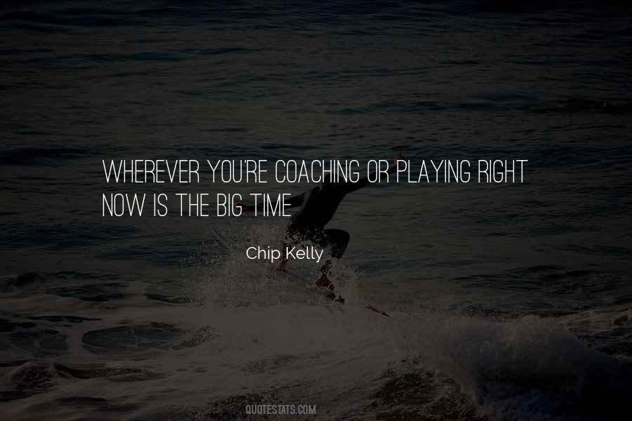 Chip Kelly Quotes #1481791