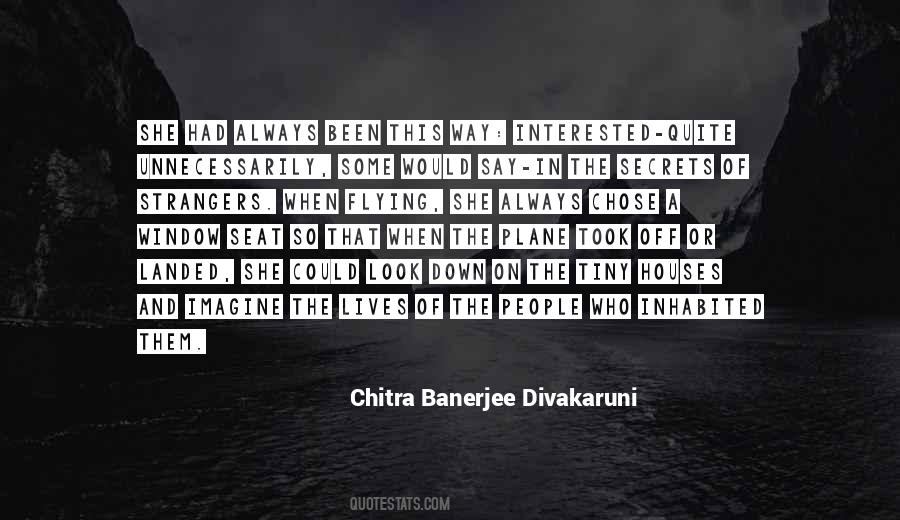 Chitra Banerjee Divakaruni Quotes #123374