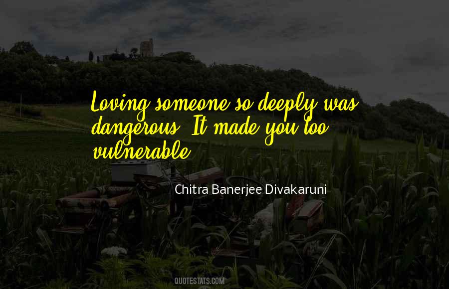 Chitra Banerjee Divakaruni Quotes #872887