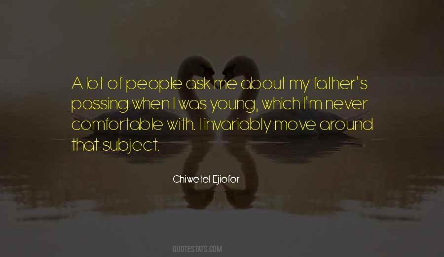 Chiwetel Ejiofor Quotes #1661951