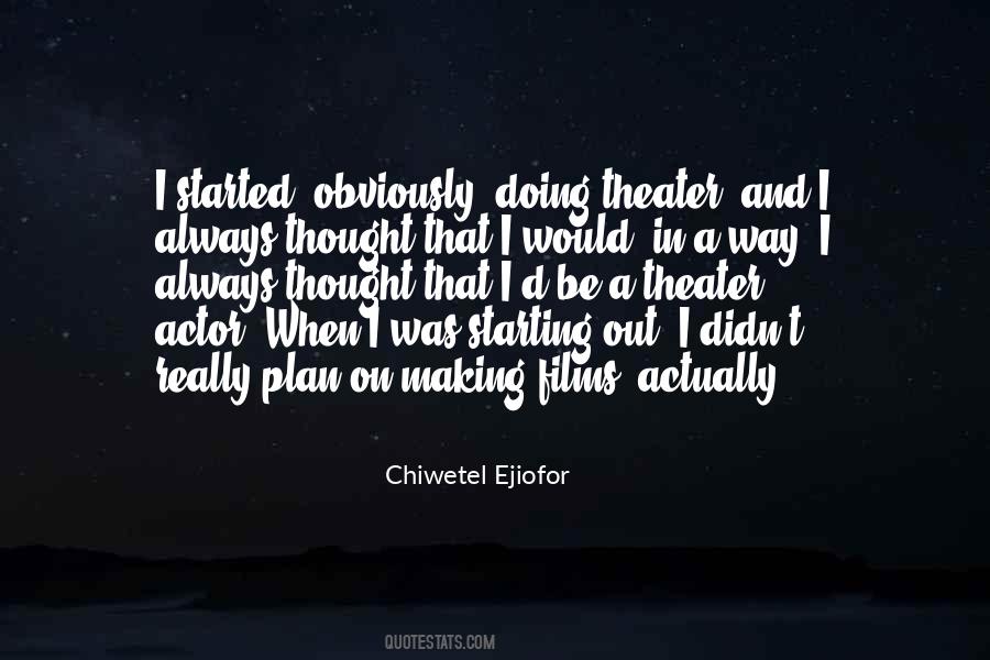 Chiwetel Ejiofor Quotes #838704