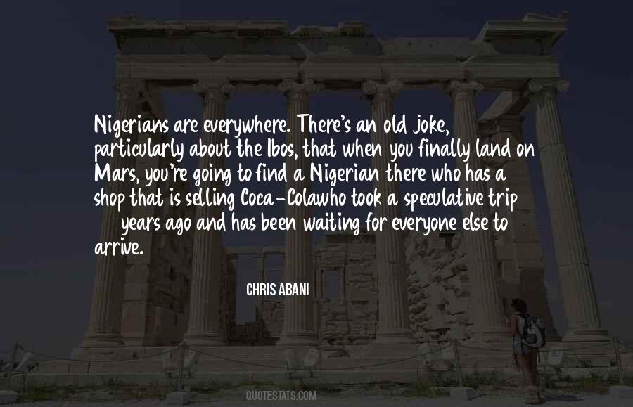 Chris Abani Quotes #1018155