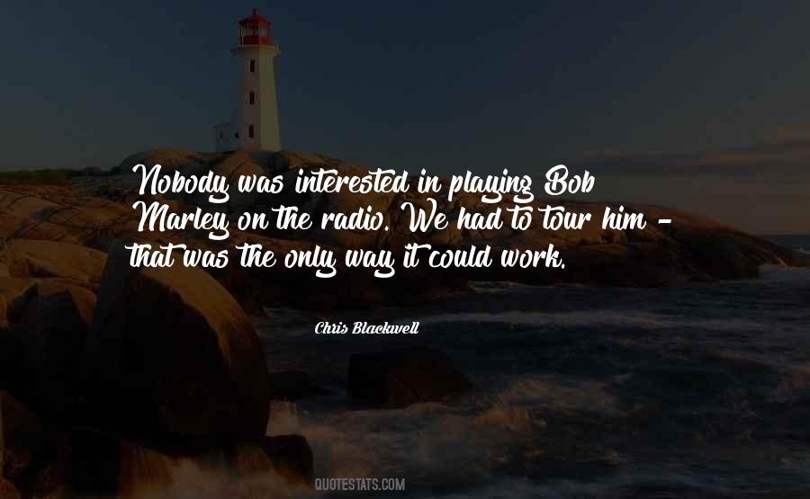 Chris Blackwell Quotes #591735