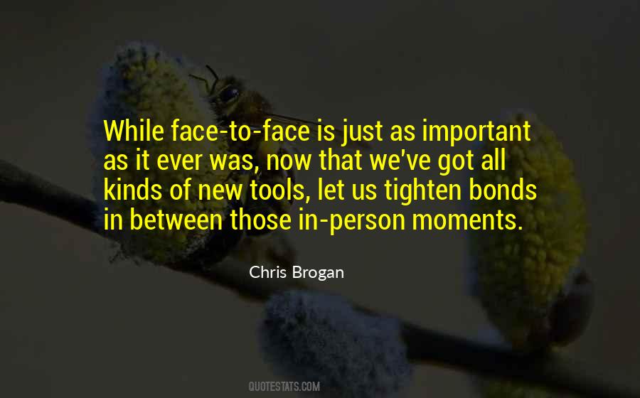 Chris Brogan Quotes #1382129
