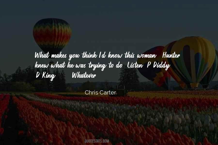 Chris Carter Quotes #1599242