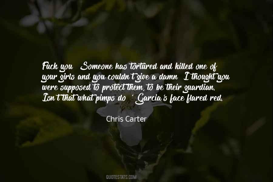 Chris Carter Quotes #867378