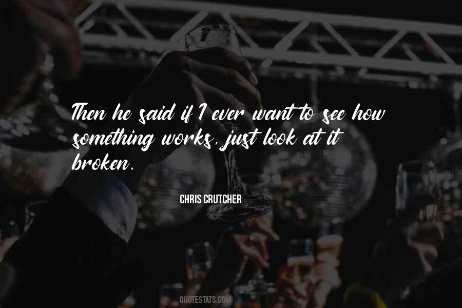 Chris Crutcher Quotes #465911