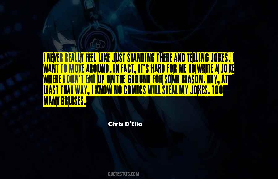 Chris D'elia Quotes #1274286