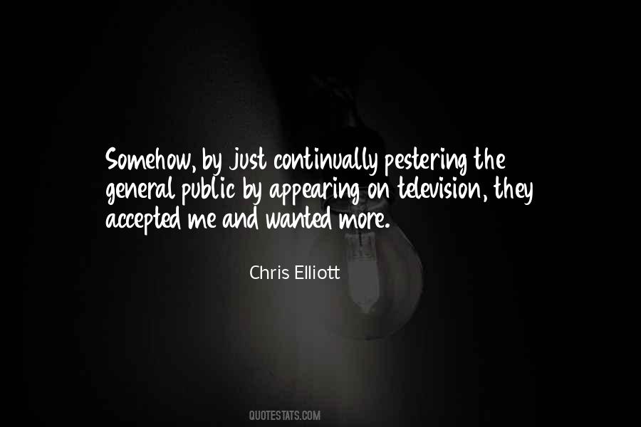 Chris Elliott Quotes #1070363