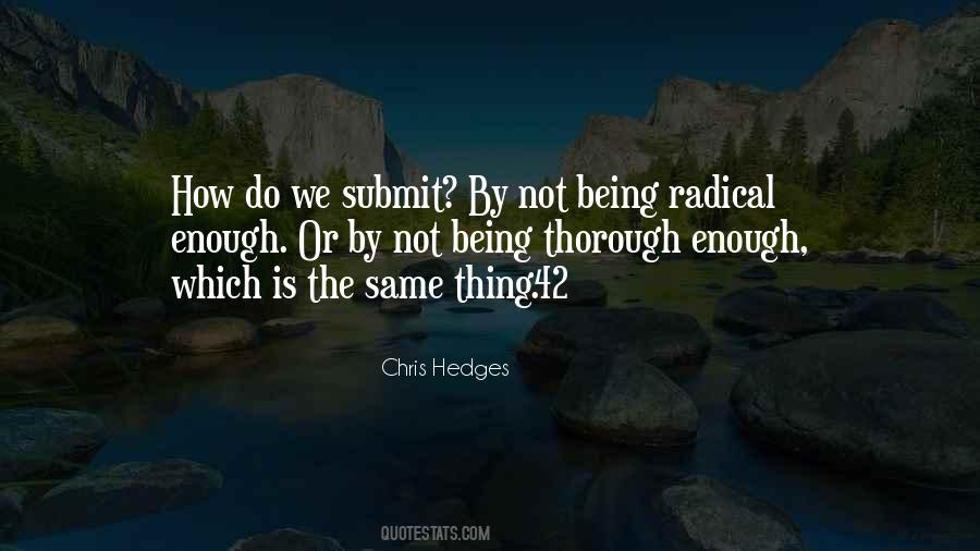 Chris Hedges Quotes #250292