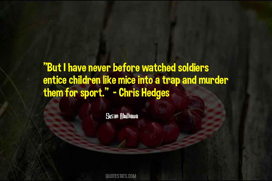 Chris Hedges Quotes #436177