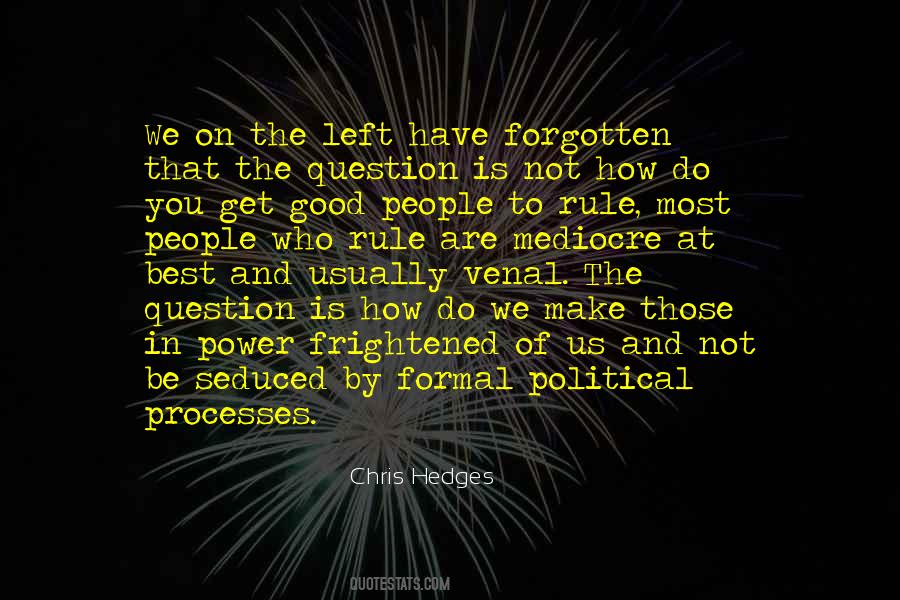 Chris Hedges Quotes #937381