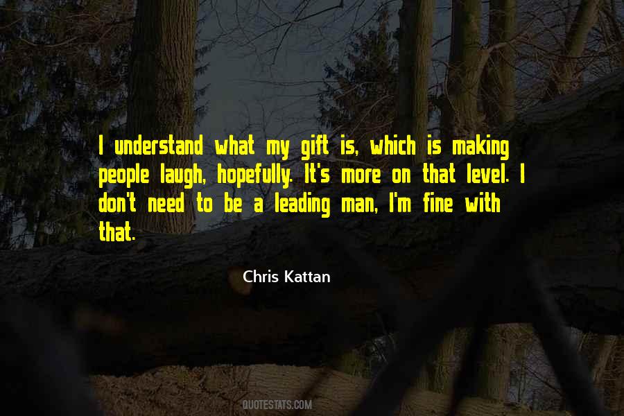 Chris Kattan Quotes #1261874