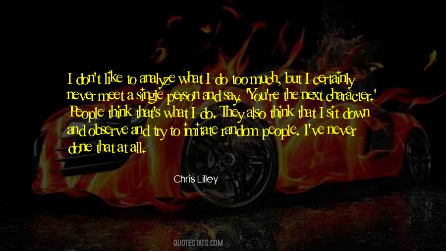 Chris Lilley Quotes #1755415