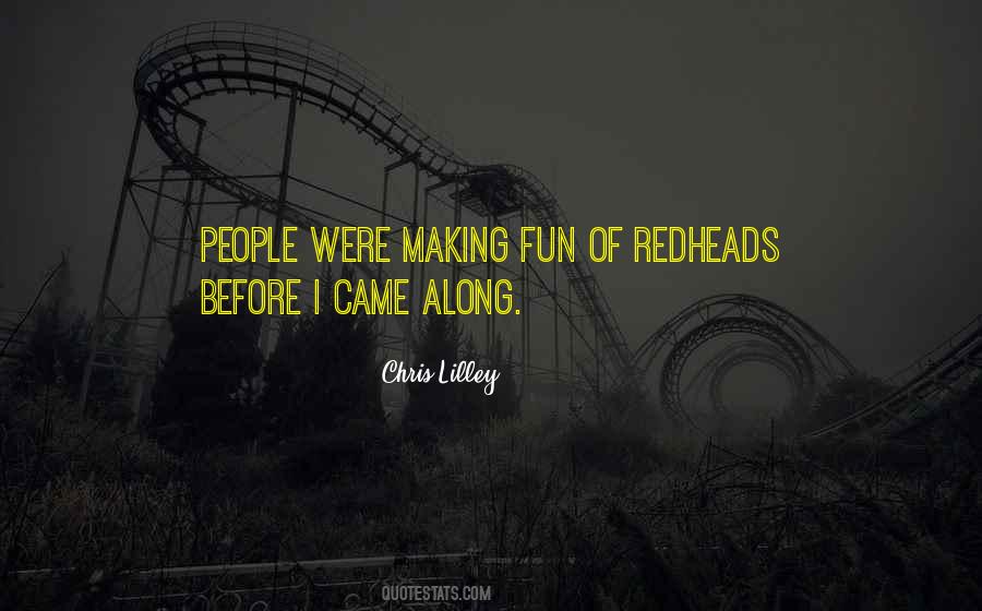 Chris Lilley Quotes #638259