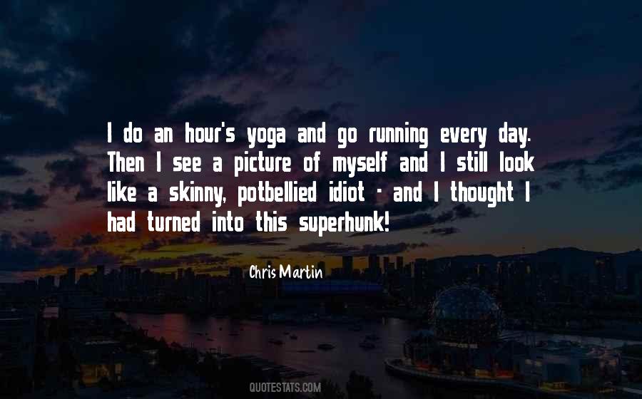Chris Martin Quotes #1143055