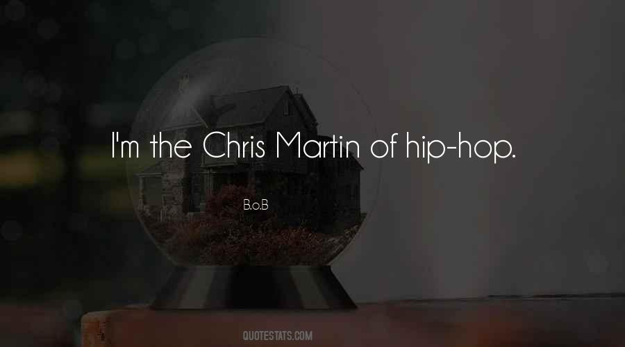 Chris Martin Quotes #1313799