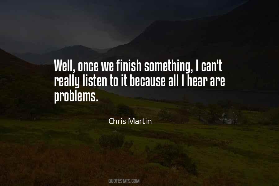 Chris Martin Quotes #1422351